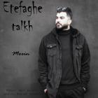 آهنگ معین به نام اتفاق تلخ